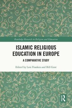 Islamic Religious Education in Europe