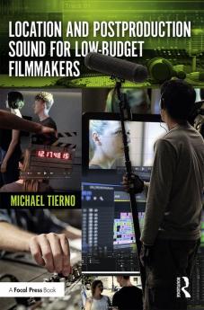 Location and Postproduction Sound for Low-Budget Filmmakers