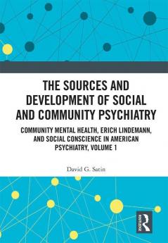 Sources and Development of Social and Community Psychiatry