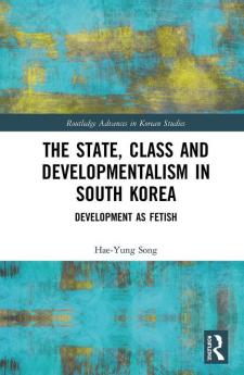 State Class and Developmentalism in South Korea