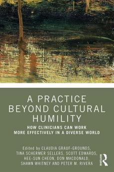 Practice Beyond Cultural Humility