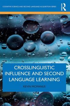 Crosslinguistic Influence and Second Language Learning