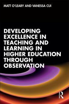 Developing Excellence in Teaching and Learning in Higher Education through Observation