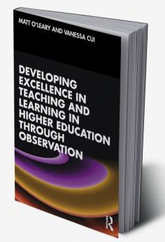 Developing Excellence in Teaching and Learning in Higher Education through Observation