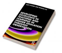 Developing Excellence in Teaching and Learning in Higher Education through Observation