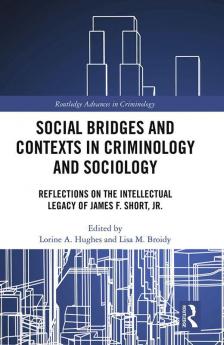 Social Bridges and Contexts in Criminology and Sociology