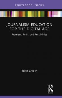 Journalism Education for the Digital Age