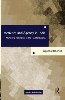 Activism and Agency in India