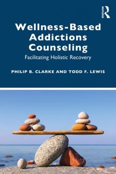 Wellness-Based Addictions Counseling