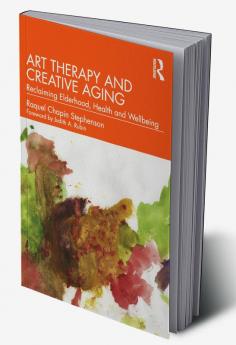 Art Therapy and Creative Aging