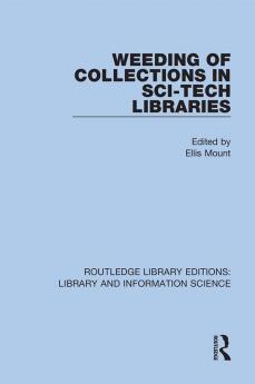 Weeding of Collections in Sci-Tech Libraries