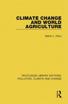Climate Change and World Agriculture