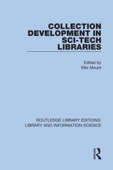 Collection Development in Sci-Tech Libraries