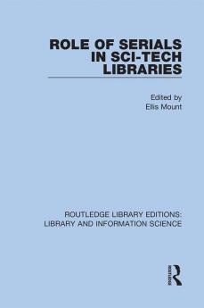 Role of Serials in Sci-Tech Libraries