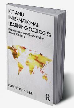 ICT and International Learning Ecologies