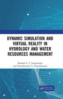 DYNAMIC SIMULATION AND VIRTUAL REALITY IN HYDROLOGY AND WATER RES