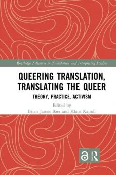 Queering Translation Translating the Queer