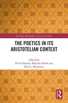 Poetics in its Aristotelian Context