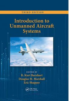 Introduction to Unmanned Aircraft Systems