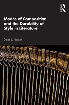 Modes of Composition and the Durability of Style in Literature