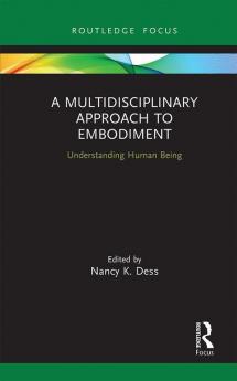 Multidisciplinary Approach to Embodiment