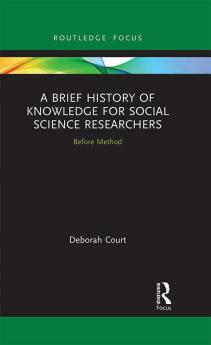 Brief History of Knowledge for Social Science Researchers