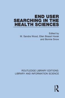 End User Searching in the Health Sciences