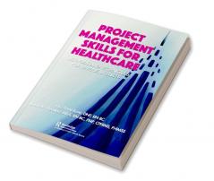 Project Management Skills for Healthcare