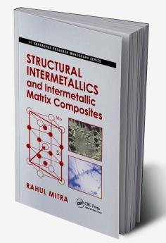 Structural Intermetallics and Intermetallic Matrix Composites