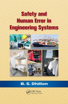 Safety and Human Error in Engineering Systems