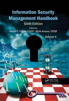 Information Security Management Handbook Volume 4
