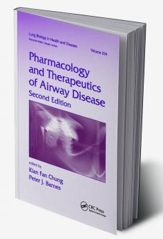 Pharmacology and Therapeutics of Airway Disease
