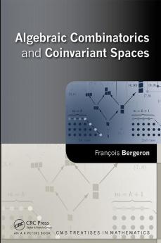 Algebraic Combinatorics and Coinvariant Spaces