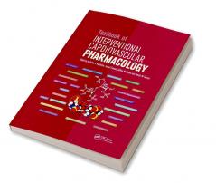 Textbook of Interventional Cardiovascular Pharmacology