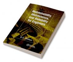 Maintainability Maintenance and Reliability for Engineers