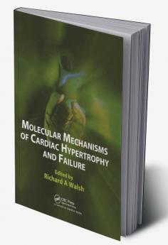 Molecular Mechanisms of Cardiac Hypertrophy and Failure