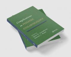 Complications in Pediatric Otolaryngology