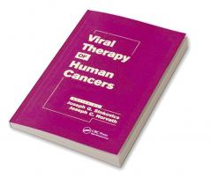 Viral Therapy of Human Cancers