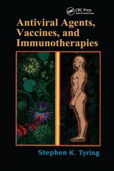 Antiviral Agents Vaccines and Immunotherapies