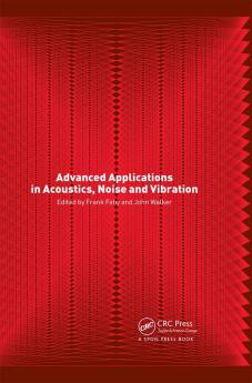 Advanced Applications in Acoustics Noise and Vibration