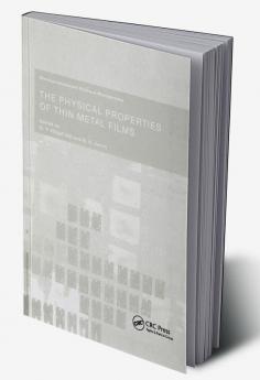 Physical Properties of Thin Metal Films