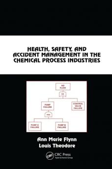 Health Safety and Accident Management in the Chemical Process Industries