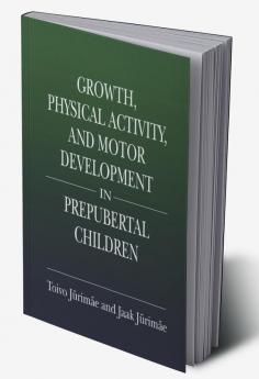 Growth Physical Activity and Motor Development in Prepubertal Children