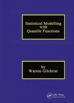 Statistical Modelling with Quantile Functions