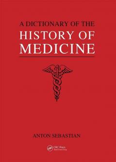 Dictionary of the History of Medicine