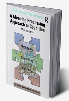 Meaning Processing Approach to Cognition