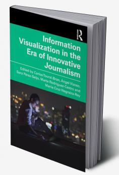 Information Visualization in The Era of Innovative Journalism