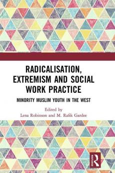 Radicalisation Extremism and Social Work Practice