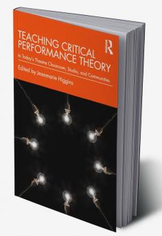 Teaching Critical Performance Theory