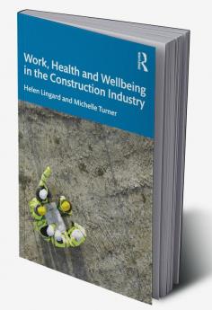 Work Health and Wellbeing in the Construction Industry